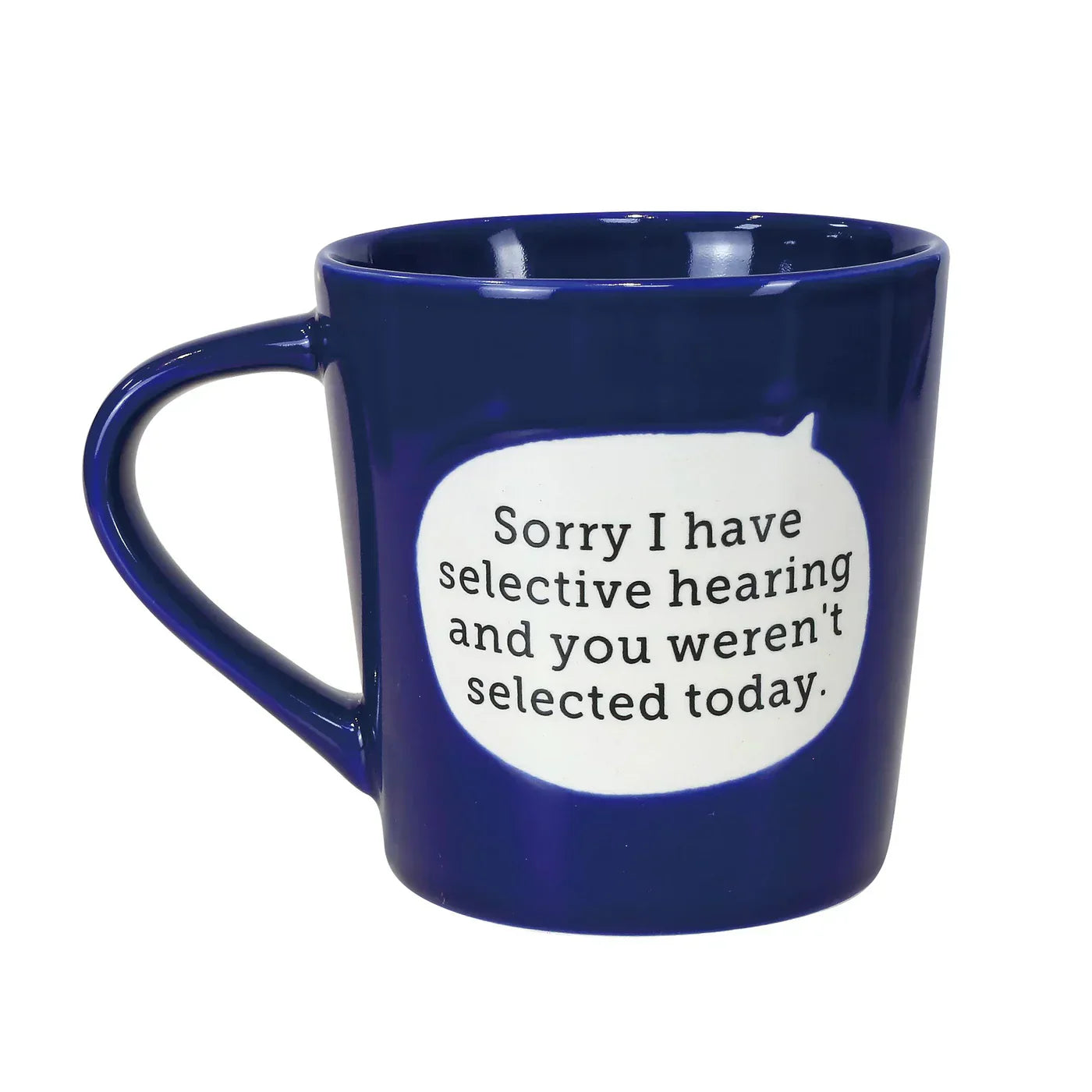 Dirty Mud Selective Hearin Mug