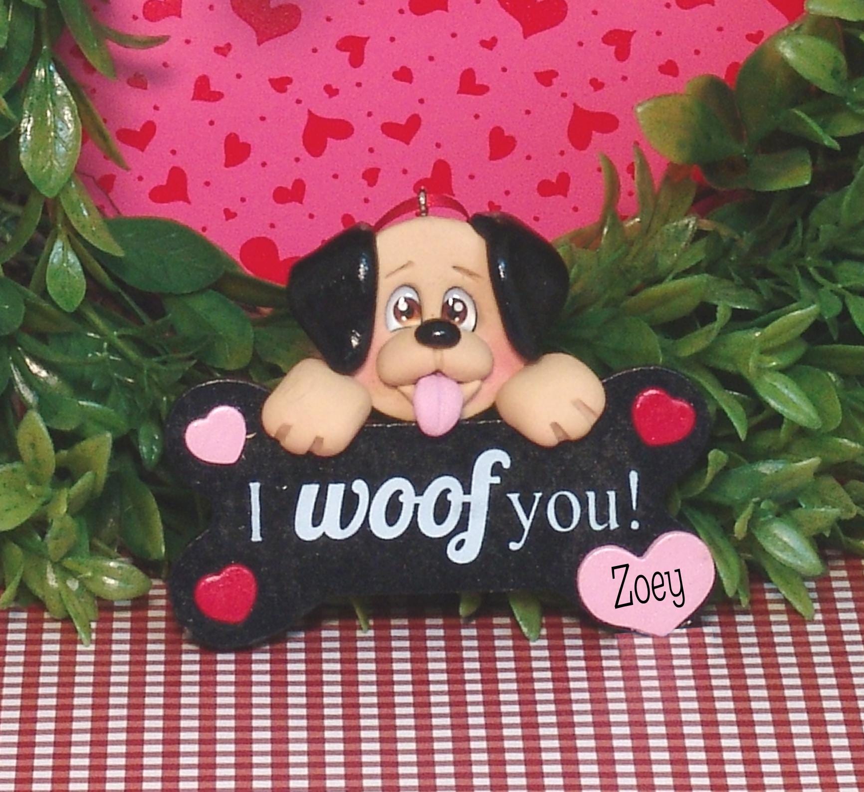 Puppy Dog "I Woof You"  Handmade Polymer Clay Personalized Valentine Ornament